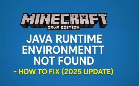 Java Runtime Environment Not Found – How to Fix Minecraft Error (2025)